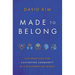 Made to Belong: Five Practices for Cultivating Community in a Disconnected World