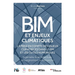 BIM et enjeux climatiques (EDUBIM 2022): Ingénierie, architecture/Enseignement, recherche