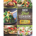 Dash diet Cookbook for Beginners: 365 Effective Recipes to Reduce Weight and Blood Pressure in 7 Days