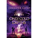 Only Cold Depths: A Galactic Bonds book