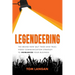 Legendeering: The Brand-New (But Tried and True) Video Communication Strategy to Humanize Your Business