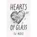 Hearts Of Glass