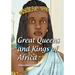 Great Queens and Kings of Africa Vol 1: Never leave an enemy behind