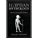 Egyptian Mythology: Tales from the Egyptian Pantheon