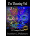 The Thinning Veil: 13 Twisted Tales