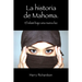 La historia de Mahoma. El islam bajo una nueva luz