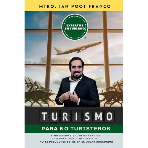 Turismo para NO turisteros: Introducción al Turismo desde 0