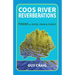 Coos River Reverberations: Poems of River, Farm, and Forest