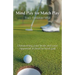 Mind Play for Match Play: Outsmarting your brain and your opponent in head to head golf