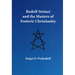Rudolf Steiner and the Masters of Esoteric Christianity