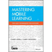 Mastering Mobile Learning: Tips and Techniques for Success