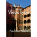A Walk Through Vieux Lyon
