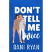 Don't Tell Me Twice: An Ex's Best Friend, Marriage of Convenience Romcom