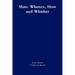 Man: Whence, How and Whither