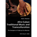 Afro-Cuban Traditional Music and Transculturation