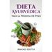 Dieta Ayurvédica para la Pérdida de Peso