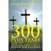 300 PLUS YEARS of SACRIFICE, STRUGGLE, FAITH and PERSEVERANCE: The History of the Black Church