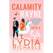 Calamity Rayne Gets a Life