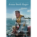 Everything Beautiful in Its Time: Seasons of Love and Loss