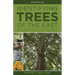 Identifying Trees of the East: An All-Season Guide to Eastern North America