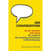 Zen Conversations: The Scope of Zen Teaching and Practice in North America