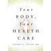 Your Body, Your Health Care