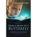 From a Moth to a Butterfly: A Journey of Autism
