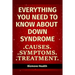 Everything you need to know about Down Syndrome: Causes, Symptoms, Treatment