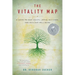 The Vitality Map: A Guide to Deep Health, Joyful Self-Care, and Resilient Well-Being