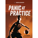 Panic at Practice