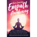 Empath Awakening - How to STOP absorbing pain, stress, and negative energy from others and start healing: (A beginner's survival guide for highly sens
