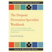 Dropout Prevention Specialist Workbook: A How-To Guide for Building the Skills and Competencies for Addressing the School Dropout Crisis