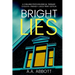 Bright LIes: A Chilling Psychological Thriller (Dyslexia-Friendly Large Print Edition)