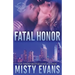 Fatal Honor: Shadow Force International Book 2