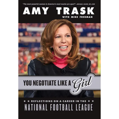You Negotiate Like a Girl: Reflections on a Career in the National Football League