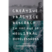 Creative Practice Research in the Age of Neoliberal Hopelessness