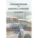 Standard History of Knoxville, Tennessee (Fully Indexed, with Added Illustrations)