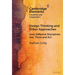 Design Thinking and Other Approaches