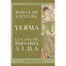 Bodas de sangre, Yerma, La casa de Bernarda Alba