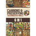 Canning & Preserving Techniques Bible: The Timeless Guide Passed Down Through Generations to Safely Preserve Foods at Home Canning, Pickling, Smoking,