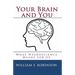 Your Brain and You: What Neuroscience Means for Us