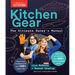 Kitchen Gear: The Ultimate Owner's Manual: Boost Your Equipment IQ with 500+ Expert Tips, Optimize Your Kitchen with 400+ Recommended Tools