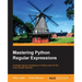 Mastering Python Regular Expressions
