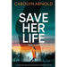 Save Her Life: A completely addictive and gripping FBI mystery thriller