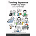 Turning Japanese in 101 easy steps