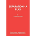 Separation - A Play