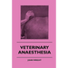Veterinary Anaesthesia