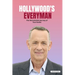 Hollywood's Everyman: The Remarkable Journey of Tom Hanks