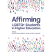 Affirming LGBTQ+ Students in Higher Education