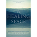 A Healing Space: Befriending Ourselves in Difficult Times